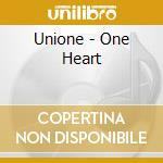 Unione - One Heart cd