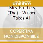 Isley Brothers (The) - Winner Takes All cd musicale di Isley Brothers