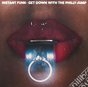 Instant Funk - Get Down With The Philly Jump cd musicale di Instant Funk