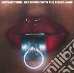 Instant Funk - Get Down With The Philly Jump cd