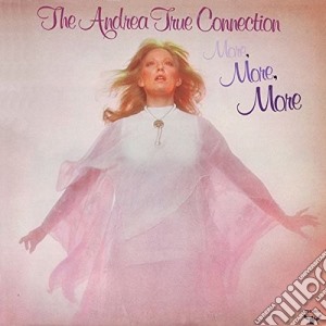 Andrea True Connection - More More More cd musicale di Andrea True Connection