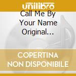 Call Me By Your Name Original Motion Picture Soundtrack cd