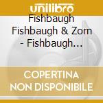 Fishbaugh Fishbaugh & Zorn - Fishbaugh Fishbaugh & Zorn cd