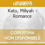 Kato, Miliyah - Romance cd
