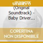 (Original Soundtrack) - Baby Driver Volume 2: The Score For A Score / O.S.T. cd