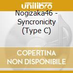 Nogizaka46 - Syncronicity (Type C) cd