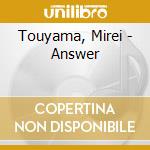 Touyama, Mirei - Answer cd