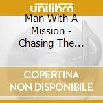 Man With A Mission - Chasing The Horizon cd
