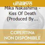 Mika Nakashima - Kiss Of Death (Produced By Hyde) cd