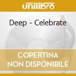 Deep - Celebrate cd