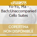 Yo-Yo, Ma - Bach:Unaccompanied Cello Suites cd