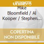 Mike Bloomfield / Al Kooper / Stephen Stills - Super Session cd