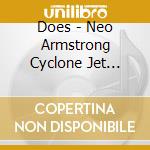Does - Neo Armstrong Cyclone Jet Armstrong Best cd musicale di Does