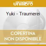 Yuki - Traumerei cd