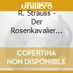 R. Strauss - Der Rosenkavalier - Leonard Bernstein (Sacd) cd musicale di R. Strauss