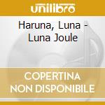 Haruna, Luna - Luna Joule cd