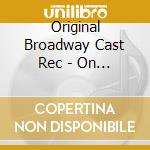 Original Broadway Cast Rec - On Your Feet! cd musicale di Original Broadway Cast Rec