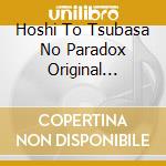 Hoshi To Tsubasa No Paradox Original Soundtrack cd