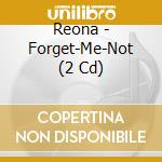 Reona - Forget-Me-Not (2 Cd) cd musicale di Reona