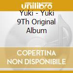 Yuki - Yuki 9Th Original Album cd