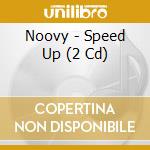 Noovy - Speed Up (2 Cd) cd