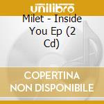 Milet - Inside You Ep (2 Cd) cd musicale di Milet