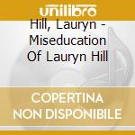 Hill, Lauryn - Miseducation Of Lauryn Hill