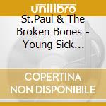 St.Paul & The Broken Bones - Young Sick Camellia