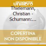 Thielemann, Christian - Schumann: Complete Symphonies cd