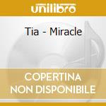 Tia - Miracle cd musicale
