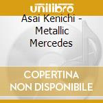 Asai Kenichi - Metallic Mercedes