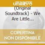 (Original Soundtrack) - We Are Little Zombies Original Sound Track cd musicale di (Original Soundtrack)