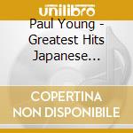 Paul Young - Greatest Hits Japanese Singles Collection cd