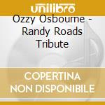Ozzy Osbourne - Randy Roads Tribute cd