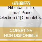 Mitsubachi To Enrai' Piano Selection+1[Complete Edition] (8 Cd) cd