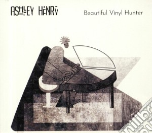 Ashley Henry - Beautiful Vinyl Hunter cd musicale