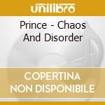 Prince - Chaos And Disorder cd musicale