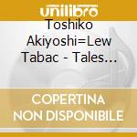 Toshiko Akiyoshi=Lew Tabac - Tales Of A Courtesan (Oirantan) cd