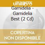 Garnidelia - Garnidelia Best (2 Cd) cd