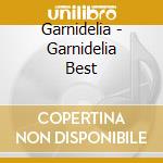 Garnidelia - Garnidelia Best cd