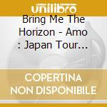 Bring Me The Horizon - Amo : Japan Tour Edition cd