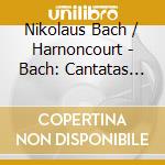 Nikolaus Bach / Harnoncourt - Bach: Cantatas Bwv 36 & 26 cd