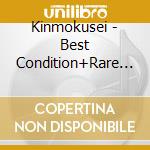 Kinmokusei - Best Condition+Rare Tracks (2 Cd) cd