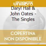 Daryl Hall & John Oates - The Singles cd musicale