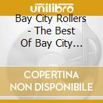 Bay City Rollers - The Best Of Bay City Rollers cd