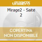 Mirage2 - Saite 2 cd