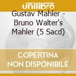 Gustav Mahler - Bruno Walter's Mahler (5 Sacd) cd