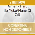 Aimer - Haru Ha Yuku/Marie (2 Cd) cd