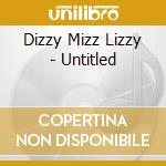 Dizzy Mizz Lizzy - Untitled cd