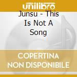 Junsu - This Is Not A Song cd